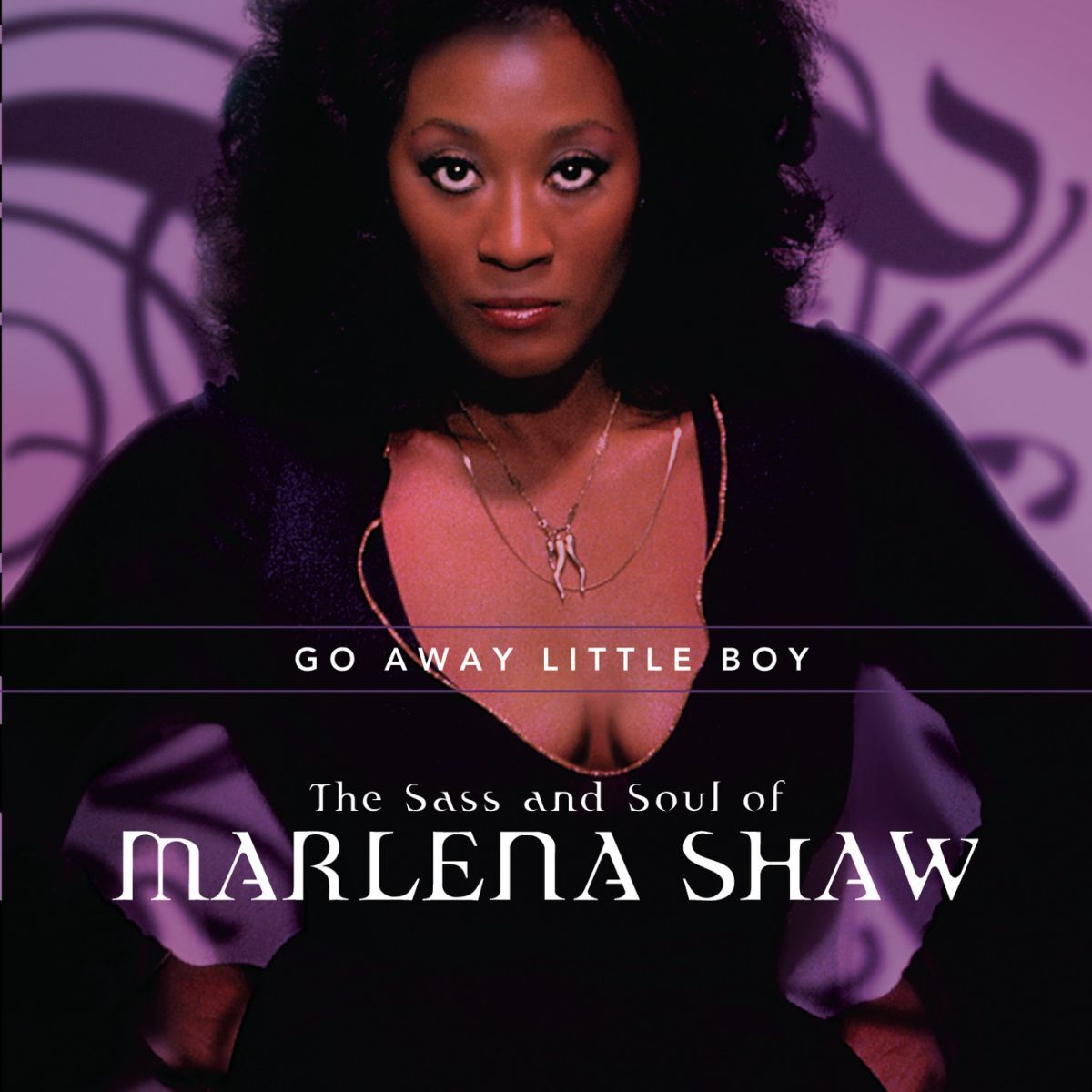 Marlena Shaw: The Sass And Soul Of Marlena Shaw: Go Away Little Boy: CD Marlena Shaw: The Sass And Soul Of Marlena Shaw: Go Away Little Boy: CD