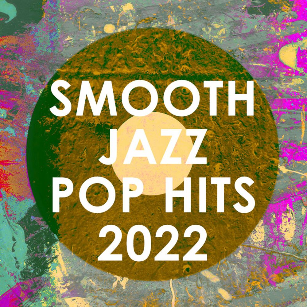 Picture of Smooth Jazz Pop Hits 2022 (Instrumental)