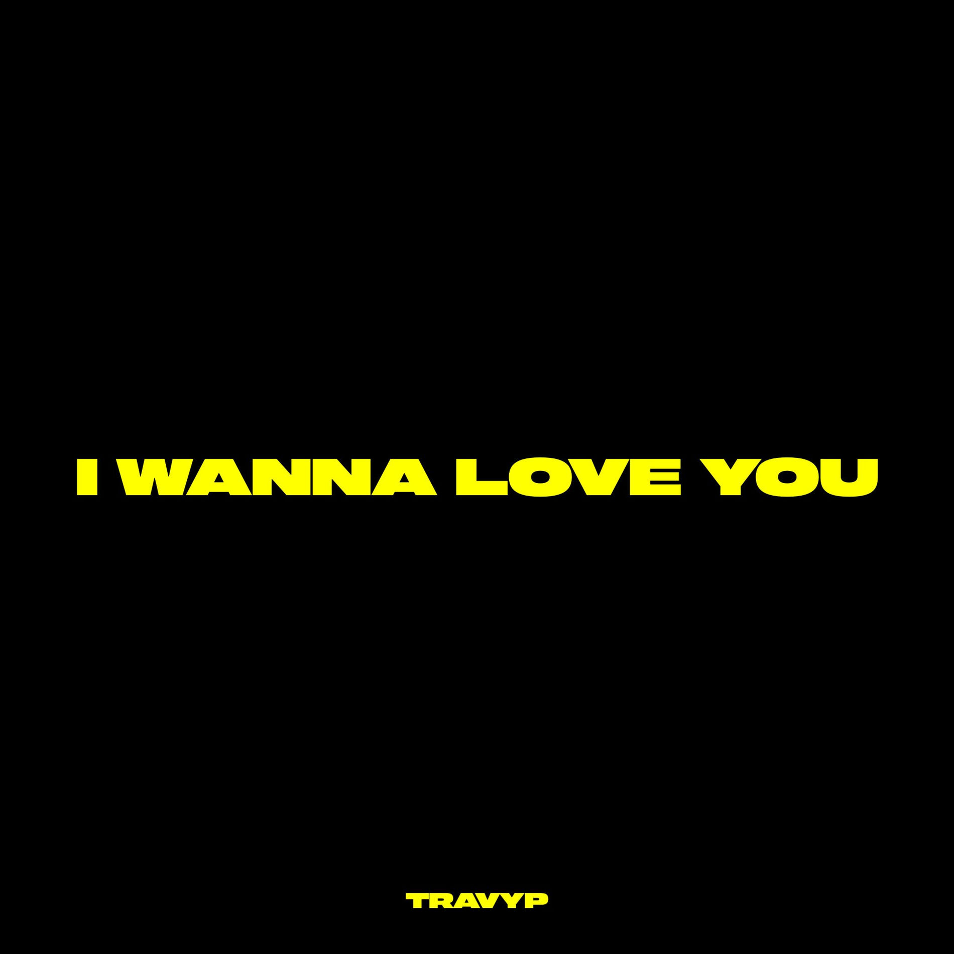 Album cover of I WANNA LOVE YOU