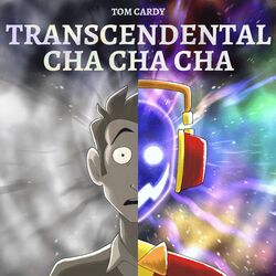 Transcendental Cha Cha Cha