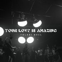 Cover of Your Love is Amazing