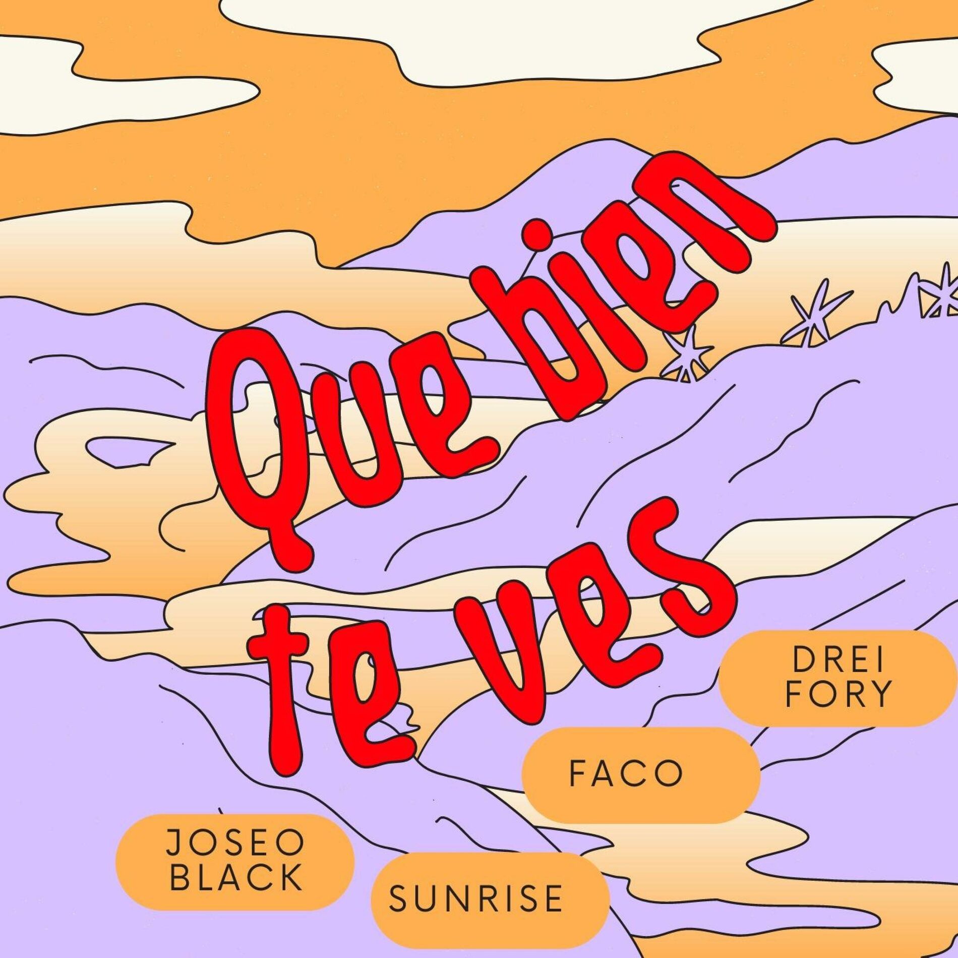 Album cover of Que bien Te ves (feat. Sunrise, Faco & Drei fory)