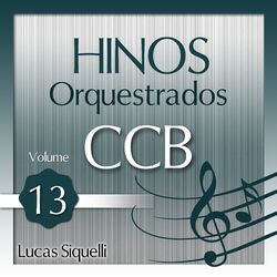 Cover of Hinos Orquestrados Ccb, Vol. 13