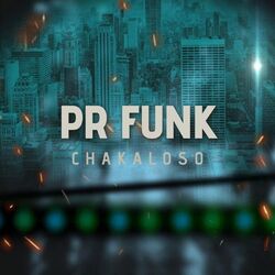 PR FUNK (Chacaloso Mix)