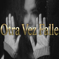 Cover of Otra Vez Falle