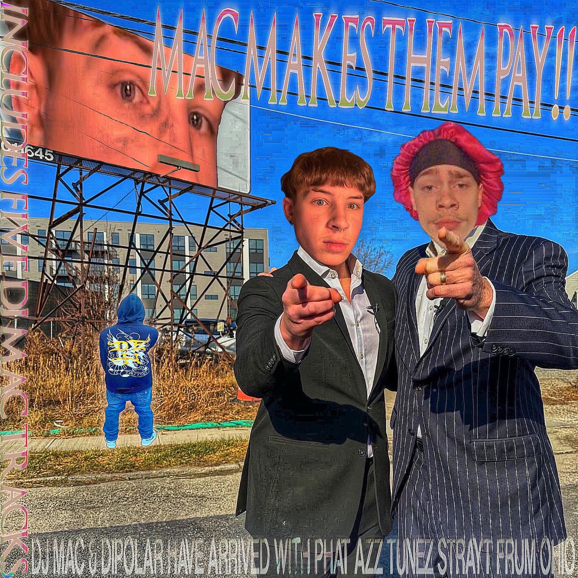 Album cover of Mac Makes Them Pay!!