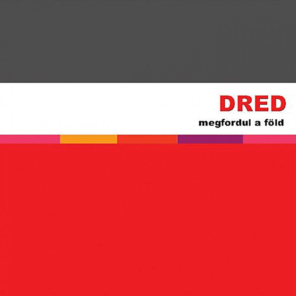 Dred – Megfordul a Föld borító