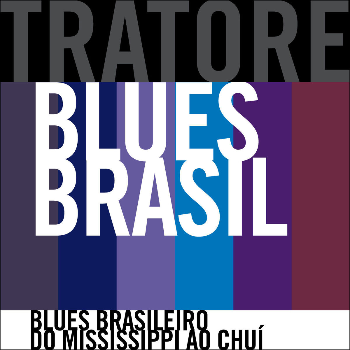 Album cover of Tratore apresenta: Blues Brasil