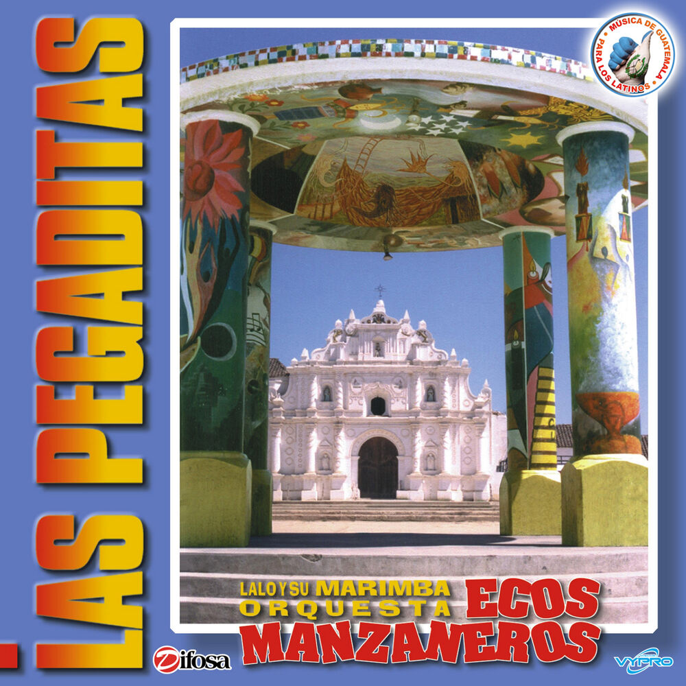 Picture of Las Pegaditas. Música de Guatemala para los Latinos