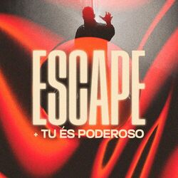 Cover of Escape + Tu És Poderoso