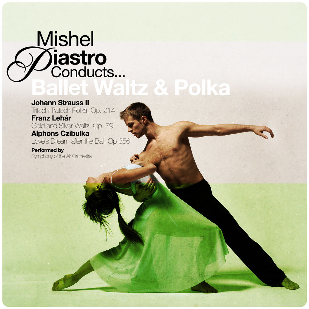 Picture of Mishel Piastro Conducts... Ballet Waltz & Polka