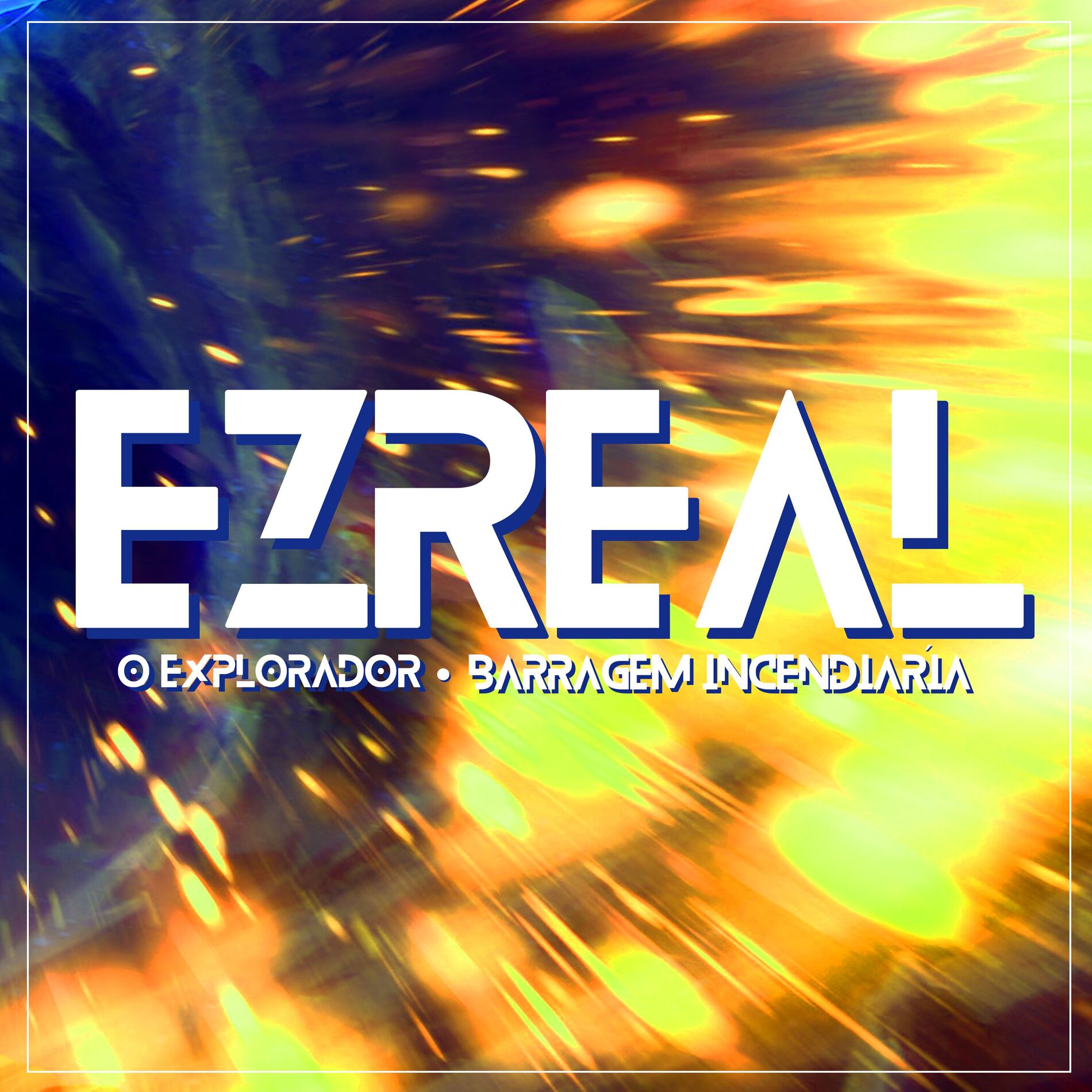 Album cover of Ezreal, o Explorador/Barragem Incendiária