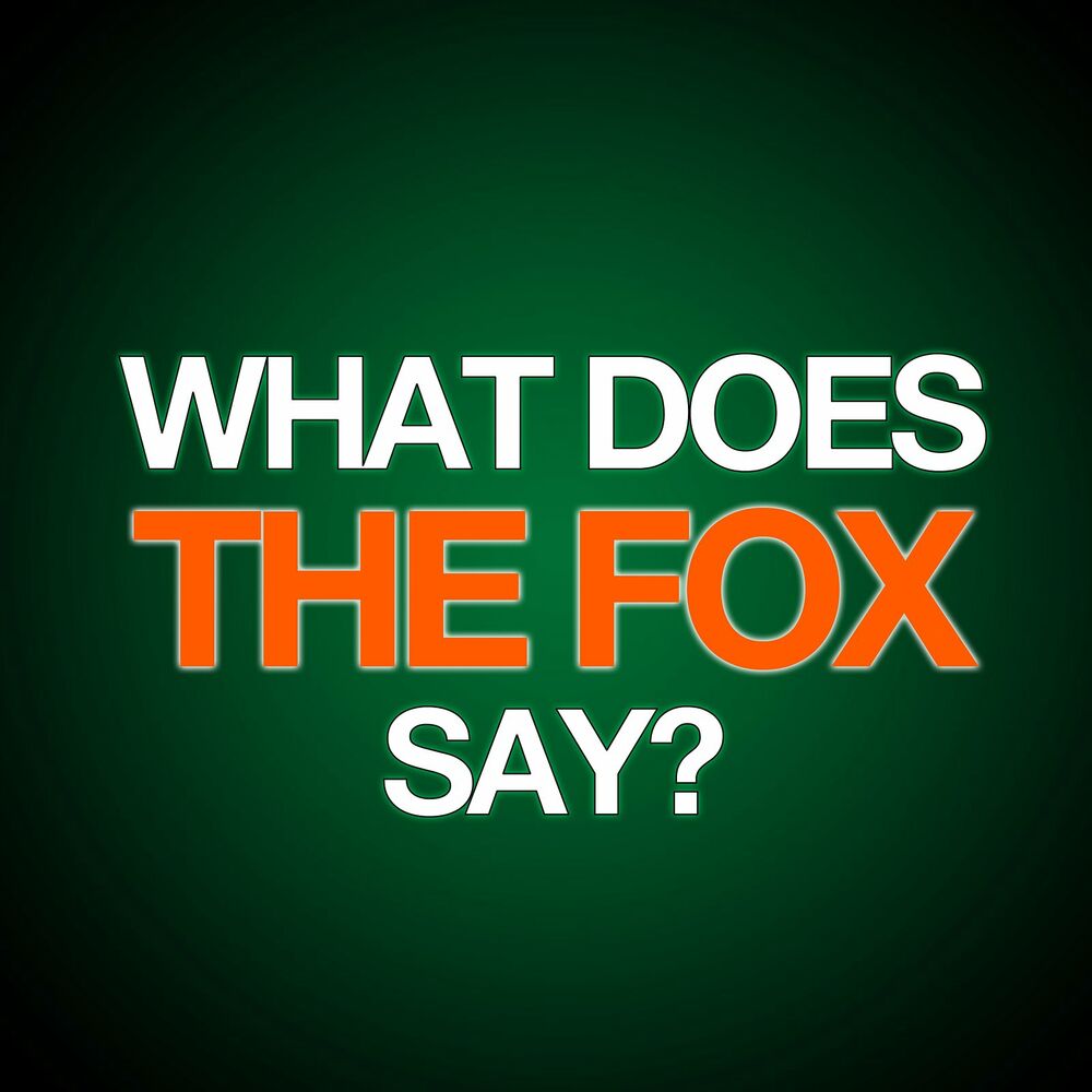 Picture of What Does The Fox Say