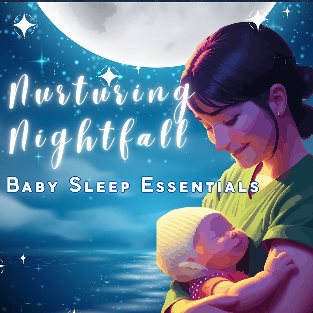 Picture of Nurturing Nightfall: Baby Sleep Essentials