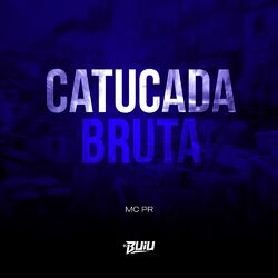 Cover of Catucada Bruta