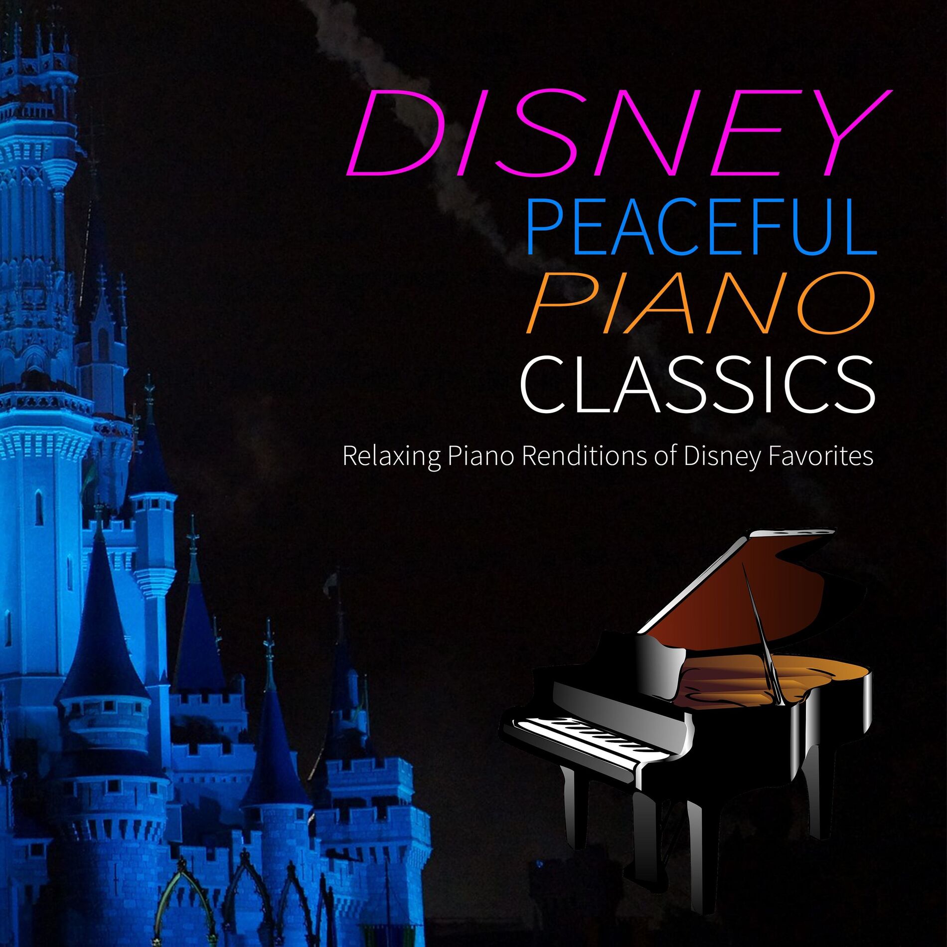 Album cover of Disney Peaceful Piano Classics: Relaxing Piano Renditions of Disney Favorites