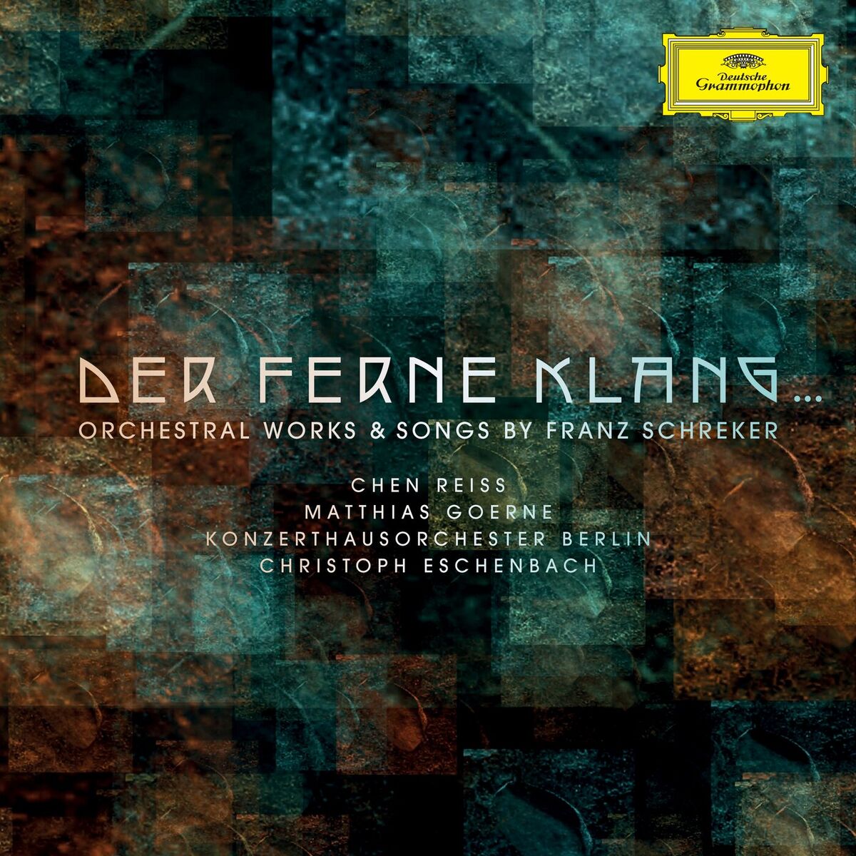 Album cover of Der ferne Klang... Orchestral Works & Songs by Franz Schreker