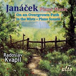 Cover of Janacek Piano Music: On an Overgrown Path; In the Mists; Piano Sonata
