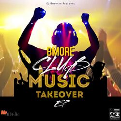 Cover of Bmore Club Takeover