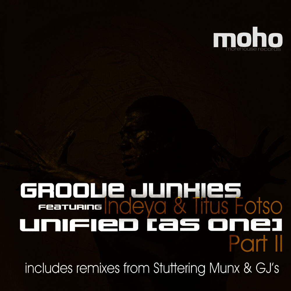 Picture of Unified (As One) [feat. Indeya & Titus Fotso] {Morehouse Records}, Pt 2 - Single
