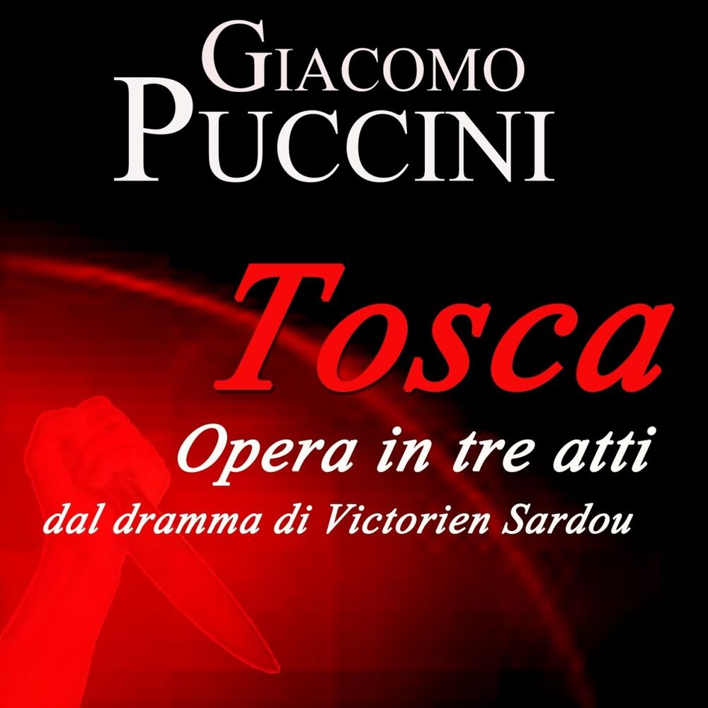 Picture of Puccini: Tosca - Opera in tre atti dal dramma di Victorien Sardou (Original Recordings Milano 1930 - Digitally Remastered)