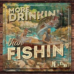 Cover of More Drinkin' Than Fishin'