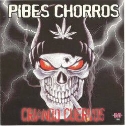 Cover of Pibes Chorros - Criando Cuervos