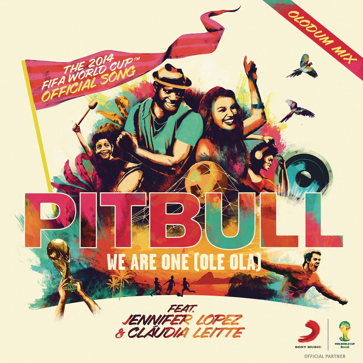 Album cover of We Are One (Ole Ola) [The Official 2014 FIFA World Cup Song] (feat. Jennifer Lopez & Claudia Leitte)