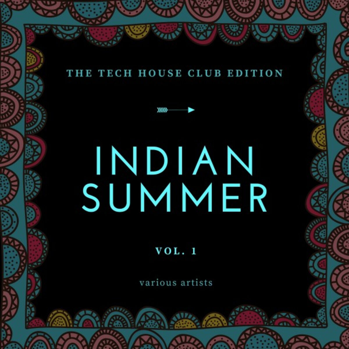Album cover of Indian Summer (The Tech House Club Edition), Vol. 1