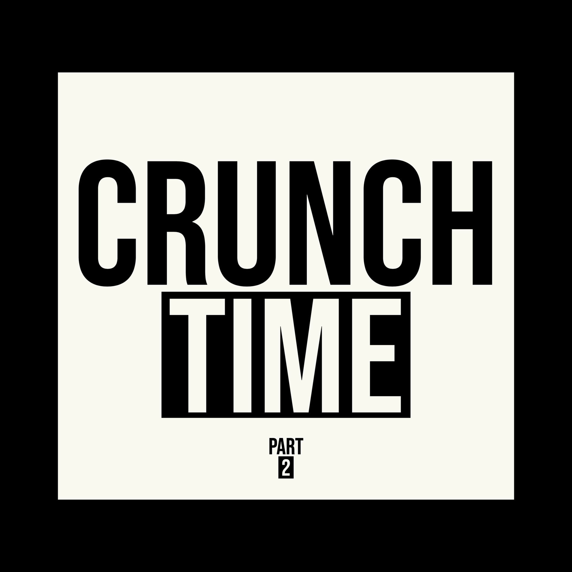 Album cover of Crunch Time, Pt. 2