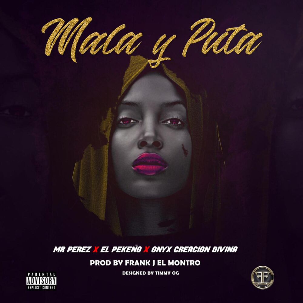 Picture of Mala y Puta (feat. Mr. Perez & Onyx Creacion Divina)