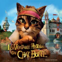 La véritable histoire du chat botté (Original Motion Picture Soundtrack)