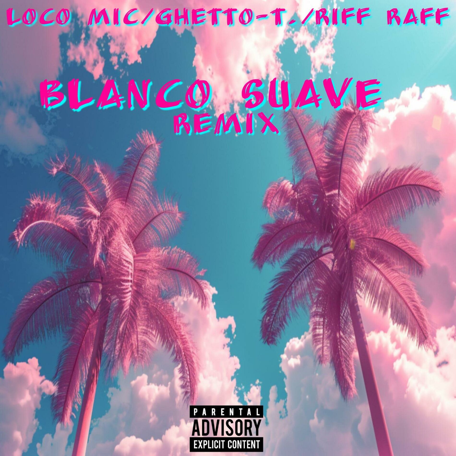 Album cover of Blanco Suave (feat. Riff Raff) [Remix]