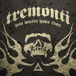 Cover of You Waste Your Time