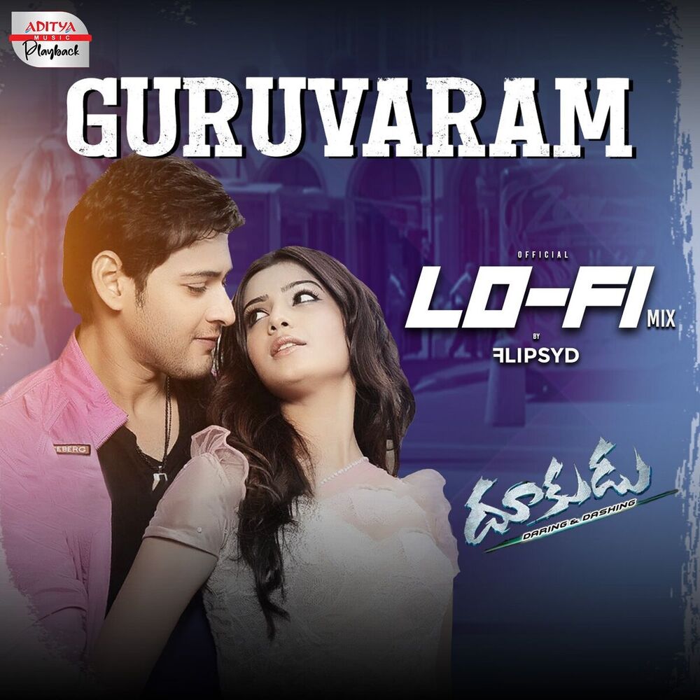 Picture of Guruvaram Lofi Mix (From "Dookudu")
