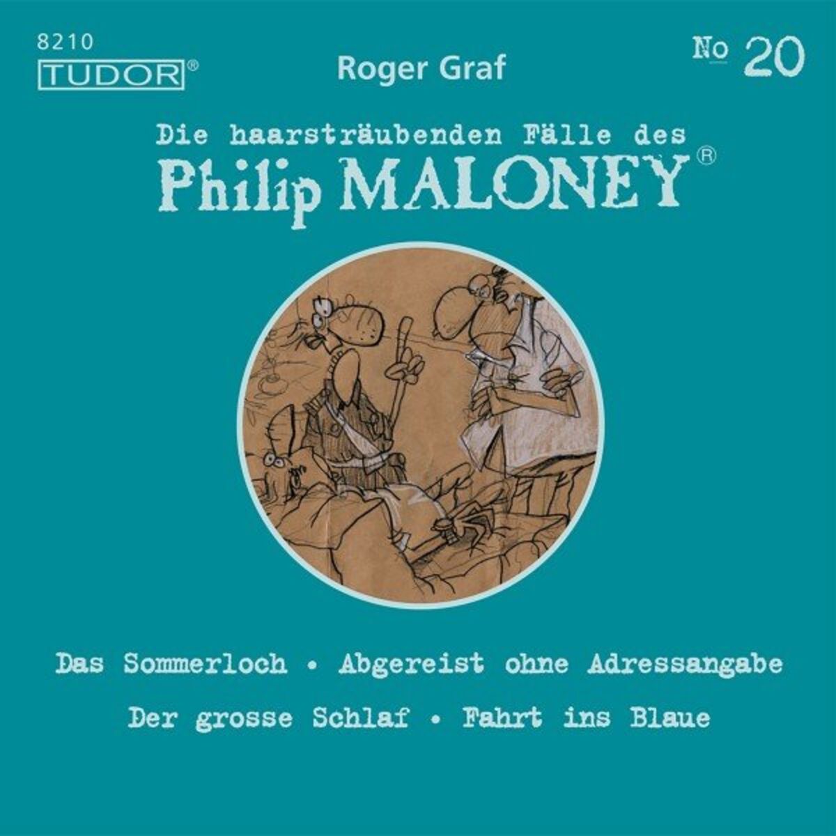 Album cover of Die haarsträubenden Fälle des Philip Maloney, No.20 (Das Sommerloch, Abgereist ohne Adressangabe, Der grosse Schlaf, Fahrt ins Blaue)