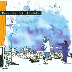 Cover of Massilia fait tourner