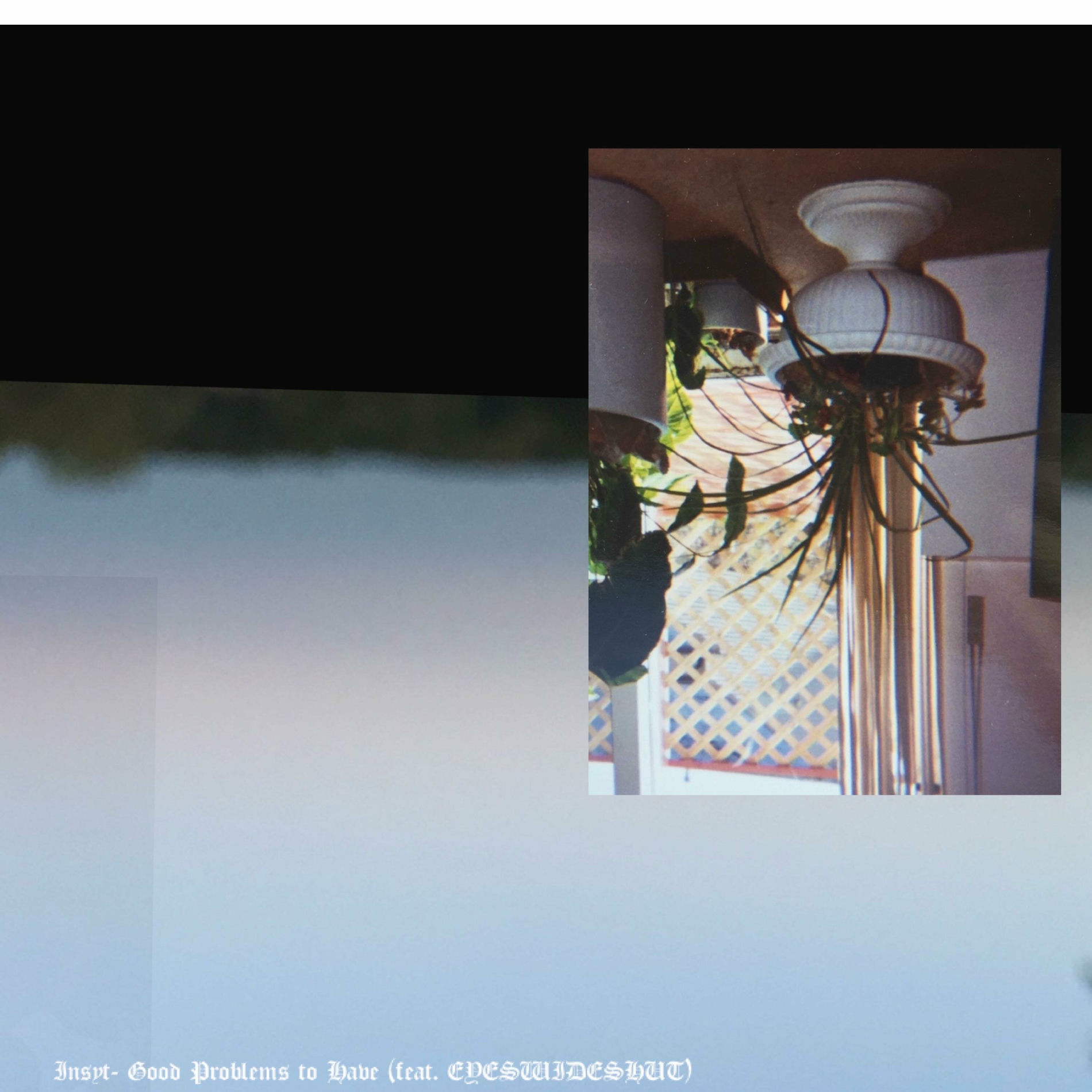 Album cover of Good Problems to Have (feat. Eyeswideshut)