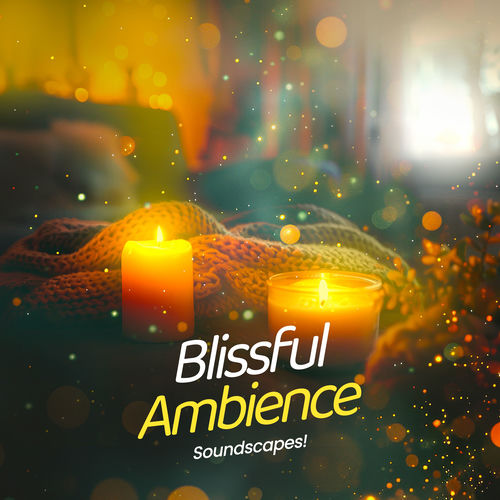 Blissful Ambience