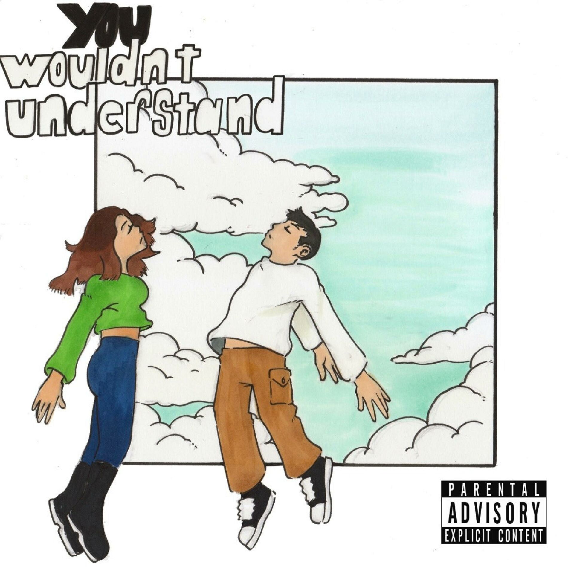 Album cover of YOU WOULDN'T UNDERSTAND