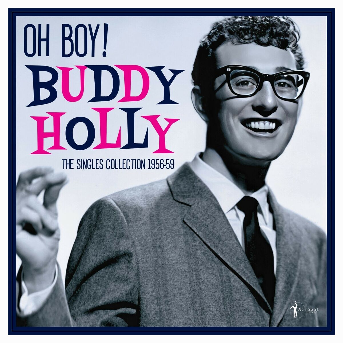 Album cover of Oh Boy!: Singles Collection 1956-59
