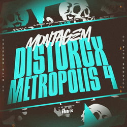 Cover of Montagem Distorcx Metropolis 4 by undefined