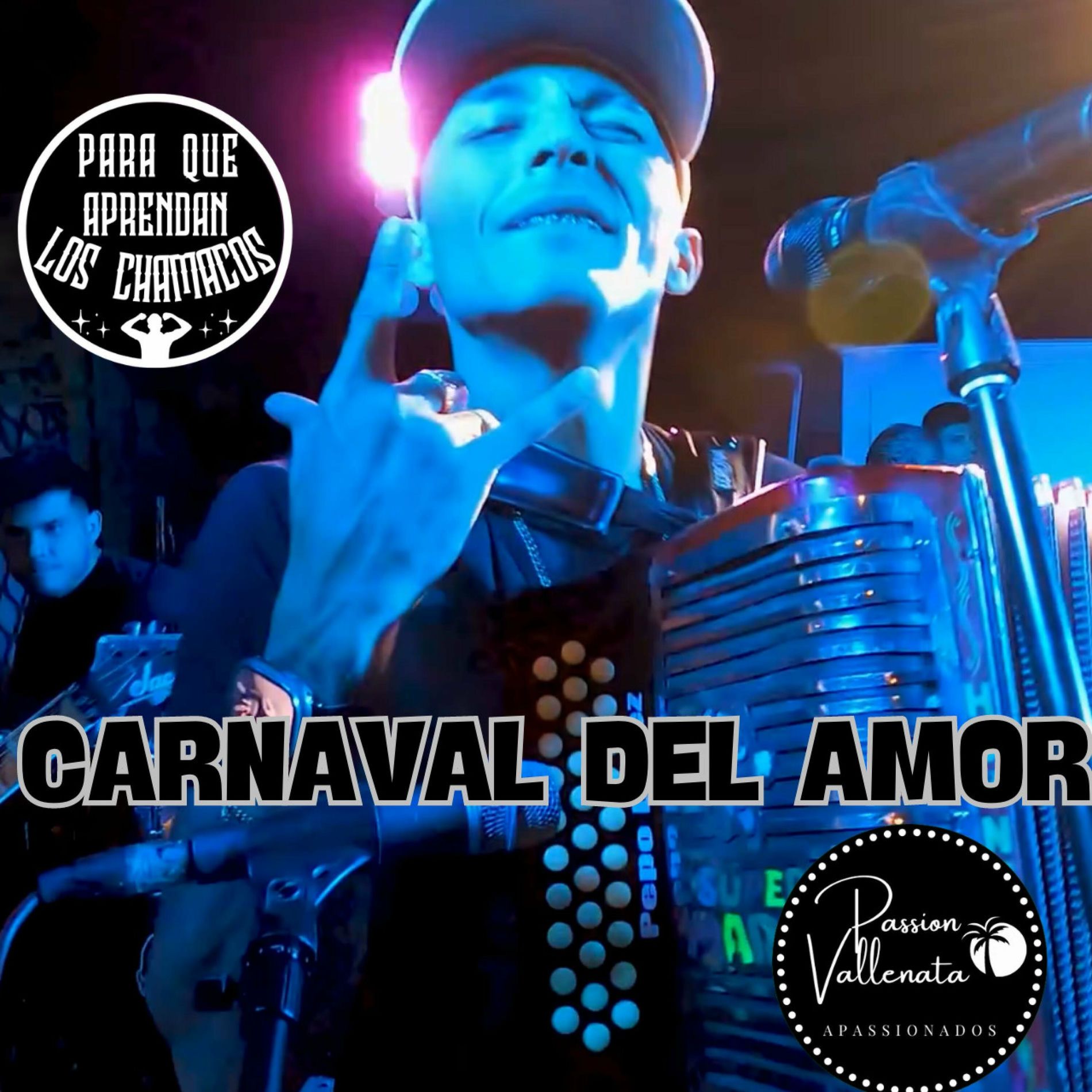 Album cover of CARNAVAL DE AMOR -PASSION VALLENATA (En vivo)