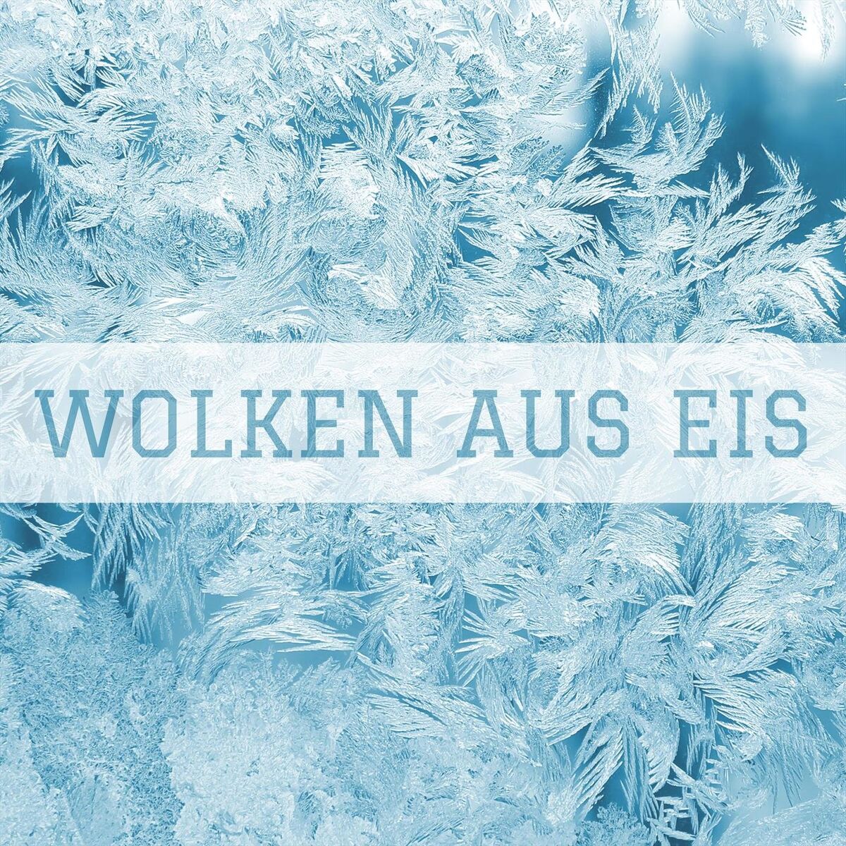 Album cover of Wolken aus Eis