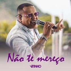 Não Te Mereço