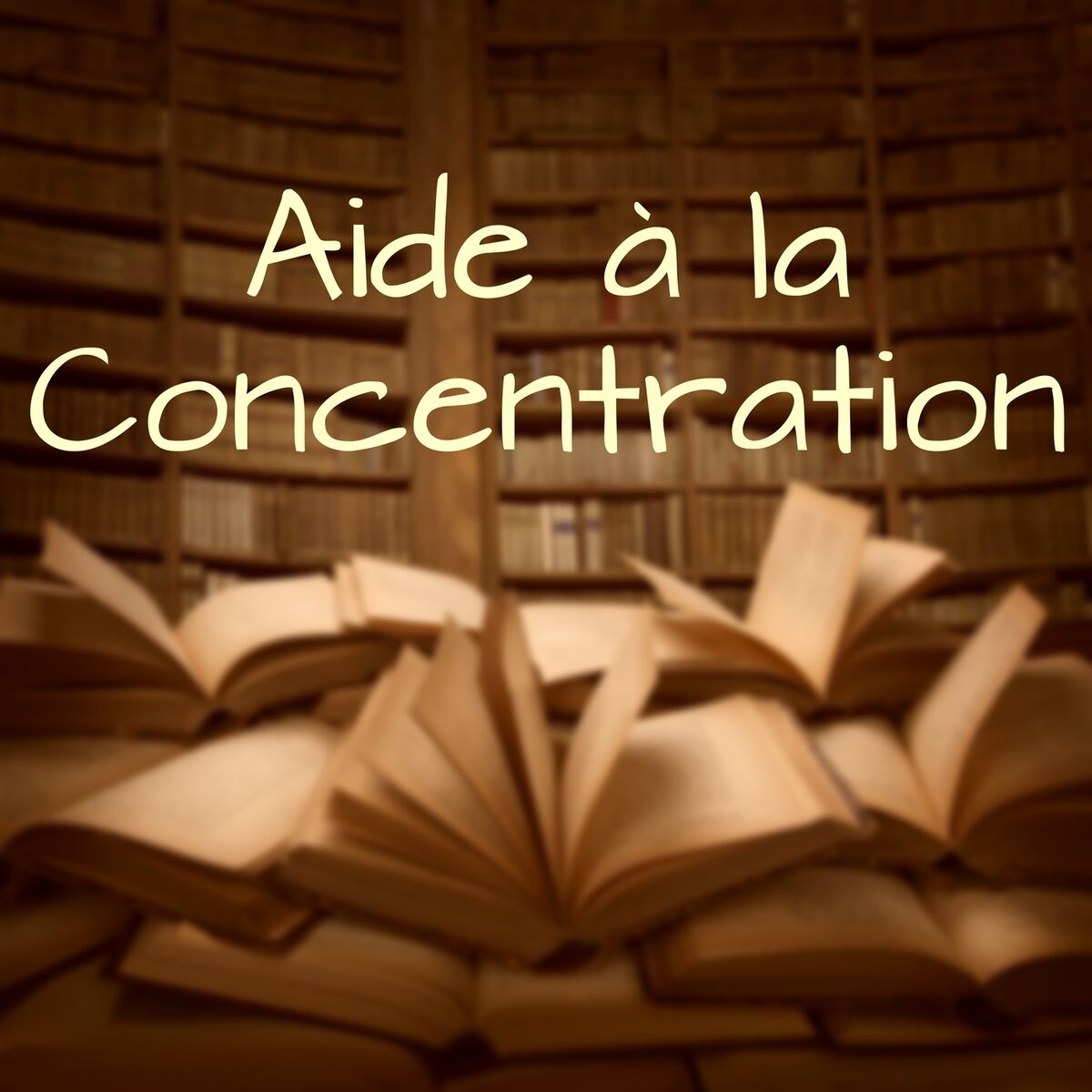 Album cover of Aide à la Concentration: Musique pour la Mémoire et la Concentration, Travail Serein et Focalisé