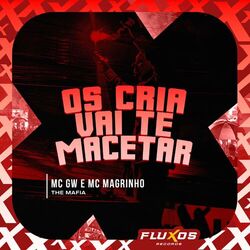 Cover of Os Cria Vai Te Macetar
