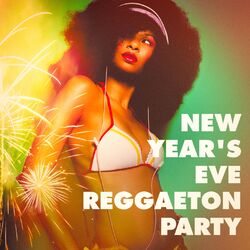 Cover of New Year's Eve Reggaeton Party
