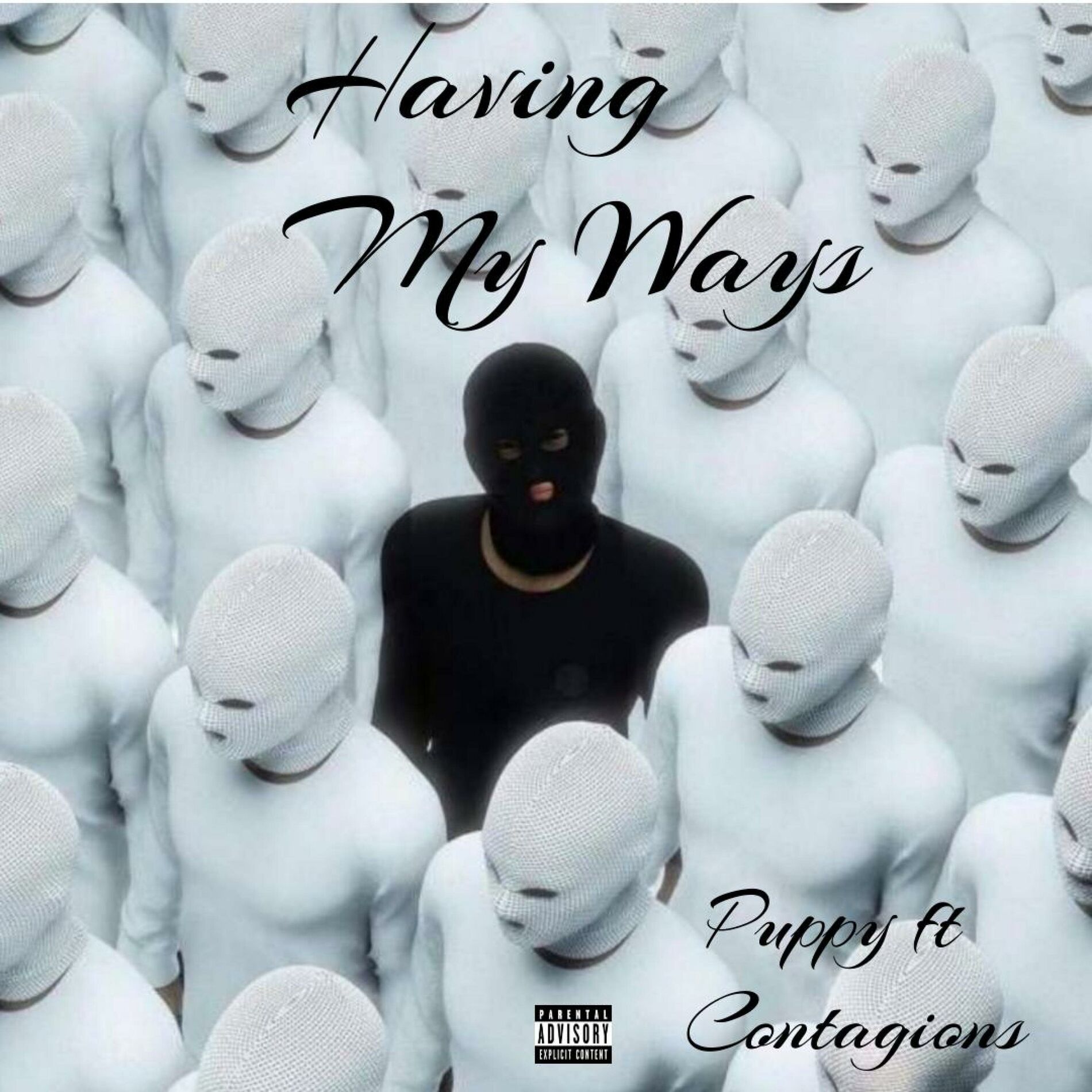 Album cover of Having My Ways (feat. Contagious)