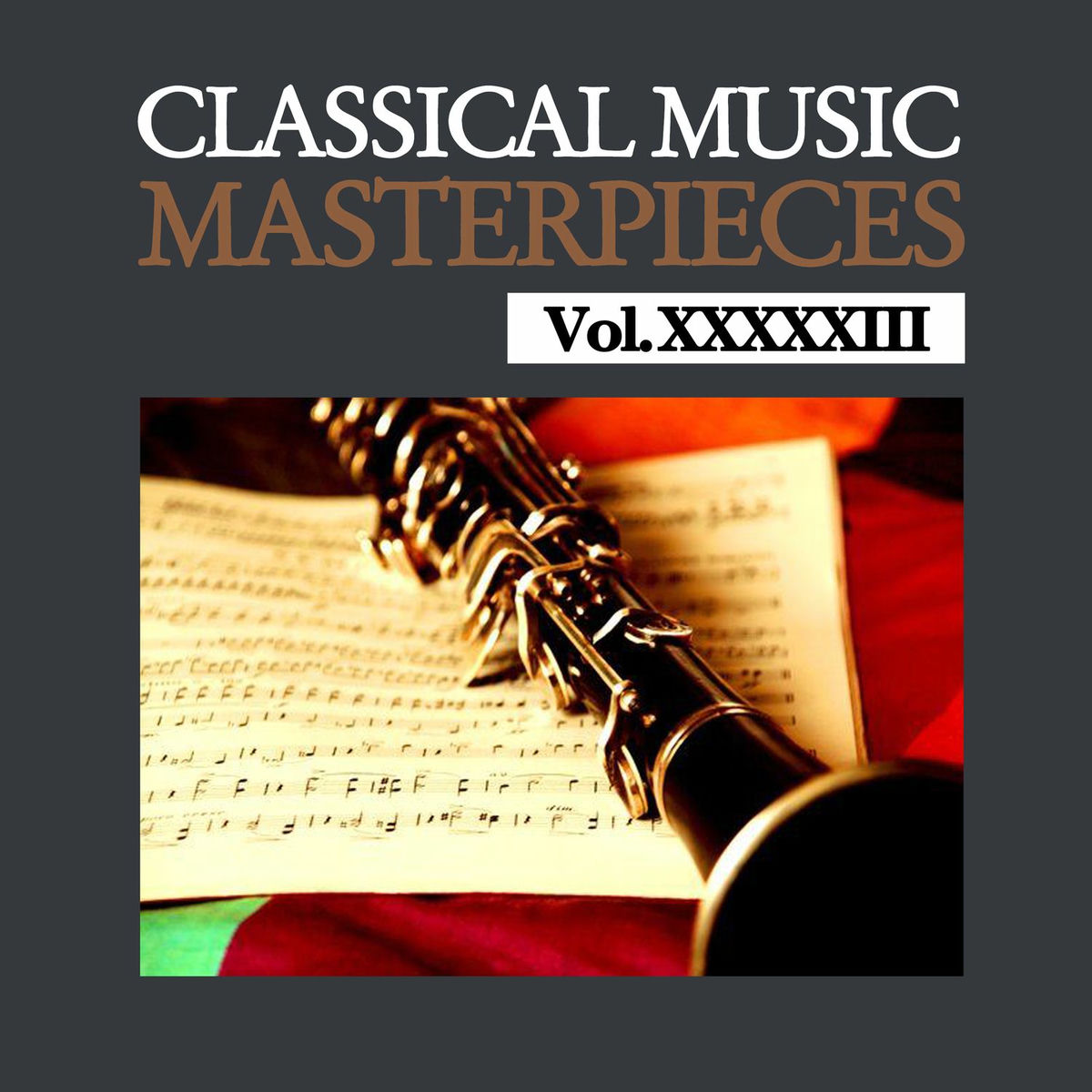 ミュージック The Great Collection of Classical Music Various Artists - Classical Music Masterpieces, Vol. XXXXXIII | Deezer